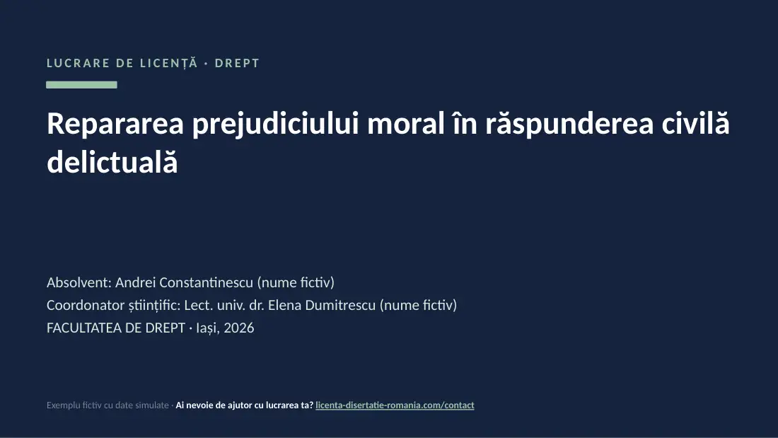 Slide de titlu din exemplul de prezentare de licență la Drept: Repararea prejudiciului moral în răspunderea civilă delictuală