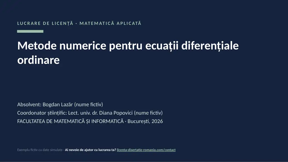 Slide de titlu din exemplul de prezentare de licență la Matematică: Metode numerice pentru ecuații diferențiale ordinare