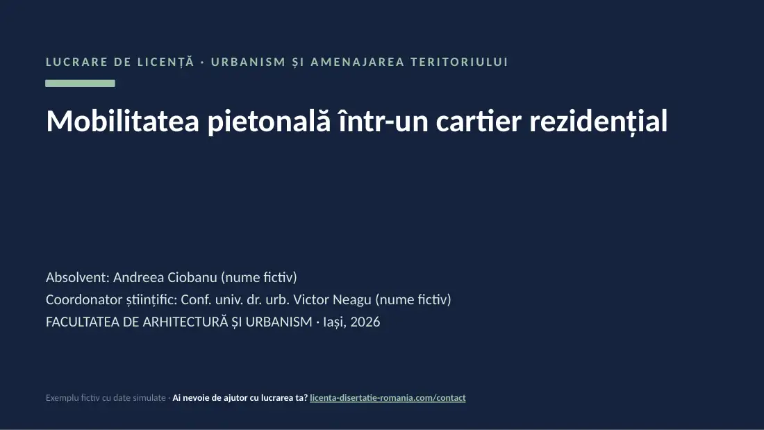 Slide de titlu din exemplul de prezentare de licență la Urbanism: Mobilitatea pietonală într-un cartier rezidențial